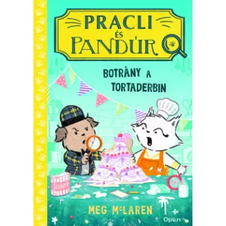 Pracli és Pandúr - Botrány a tortaderbin - Meg McLaren