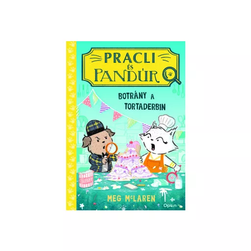 Pracli és Pandúr - Botrány a tortaderbin - Meg McLaren