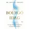 A bolygóideg - Kevin Tracey