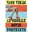 Az örökké rövid története - Vass Virág
