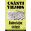 Kíváncsiságom története (Új kiadás) - Csányi Vilmos