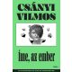Íme, az ember (Új kiadás) - Csányi Vilmos