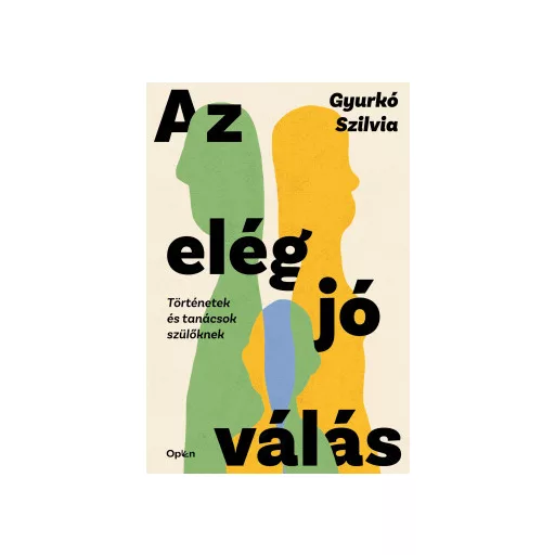 Az elég jó válás - Gyurkó Szilvia