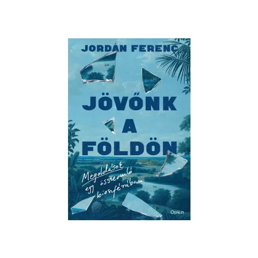 Jövőnk a Földön - Jordán Ferenc