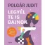 Legyél te is bajnok (Új kiadás) - Polgár Judit