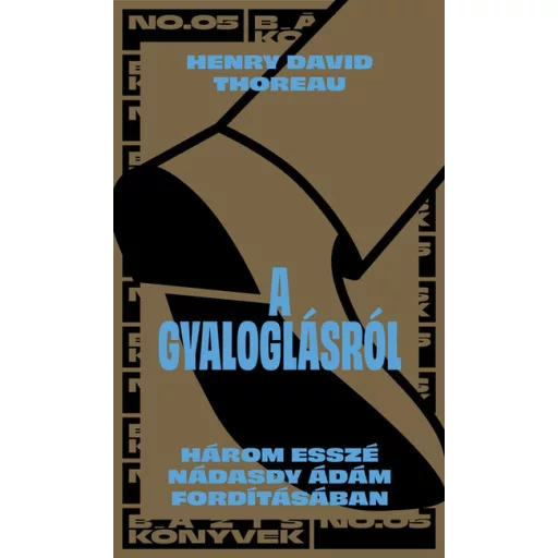 A gyaloglásról (Új kiadás) - Henry David Thoreau