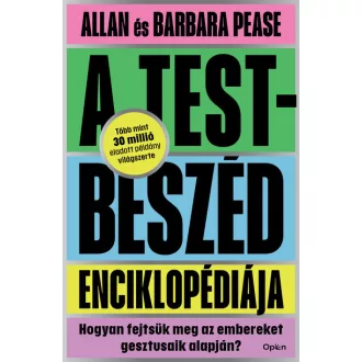   A testbeszéd enciklopédiája (Új kiadás) - Allan Pease, Barbara Pease