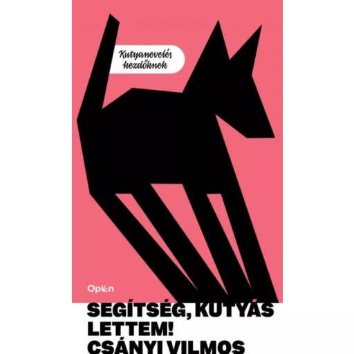 Segítség, kutyás lettem - Kutyanevelés kezdőknek (Új kiadás) - Csányi Vilmos