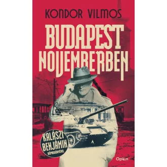 Budapest novemberben (Új kiadás) - Kondor Vilmos