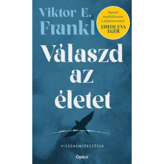 Válaszd az életet (Új kiadás) - Viktor E. Frankl