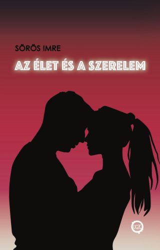 Az élet és a szerelem - Sörös Imre