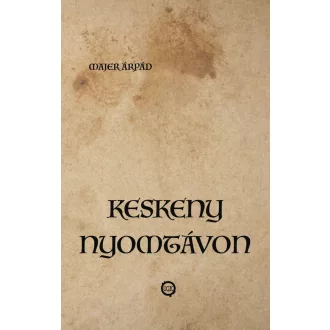 Keskeny nyomtávon - Majer Árpád