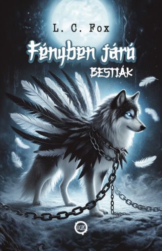 Fényben Járó Bestiák 1. - L. C. Fox