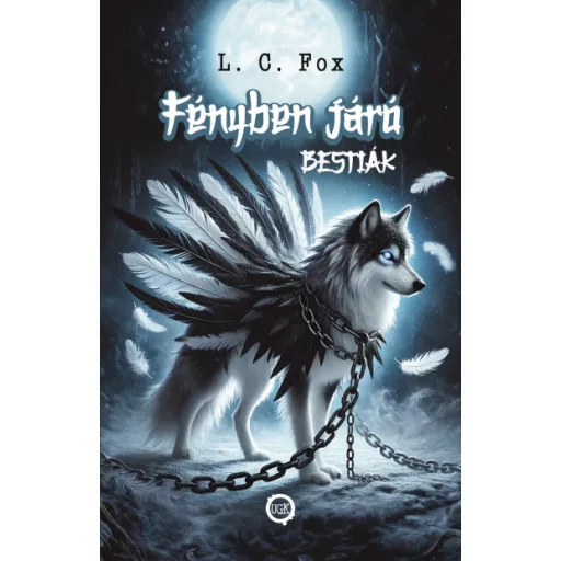 Fényben Járó Bestiák 1. - L. C. Fox