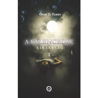 A kilencedik királyság 1. - Orge D. Pamer