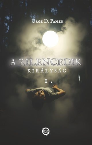 A kilencedik királyság 1. - Orge D. Pamer