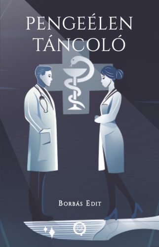 Pengeélen Táncoló - Borbás Edit