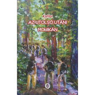 Az utolsó utáni mohikán - Kistibi