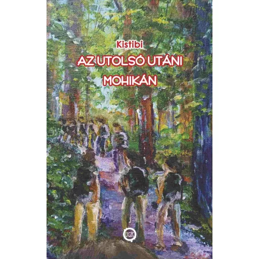 Az utolsó utáni mohikán - Kistibi