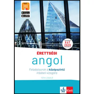 Érettségi - Angol feladatsorok a középszintű írásbeli vizsgára + ingyenes applikáció - Tóth Lás