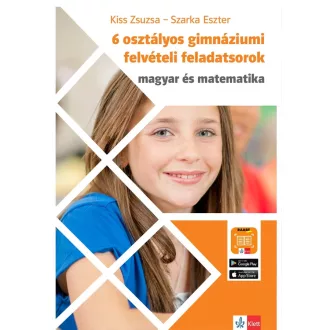   6 osztályos gimnáziumi felvételi feladatsorok - Magyar és matematika
