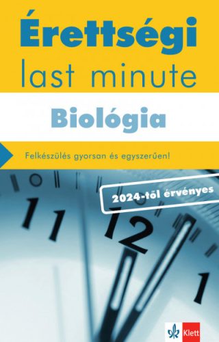 Érettségi Last minute - Biológia - Kleininger Tamás