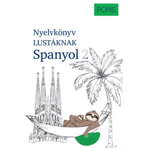 PONS Nyelvkönyv lustáknak Spanyol 2 - André Höchemer