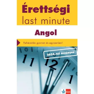   Érettségi Last minute - Angol - Felkészülés gyorsan és egyszerűen! (2024-től érvényes) - Pojják Klára