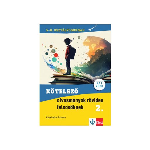Kötelező olvasmányok röviden felsősöknek 2. - Cserhalmi Zsuzsa