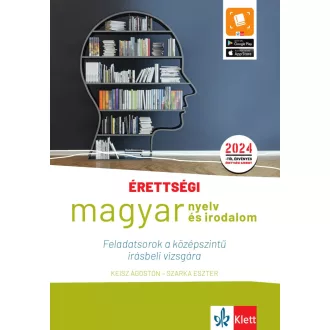   Magyar nyelv és irodalom Feladatsorok a középszintű írásbeli vizsgára - Keisz Ágoston