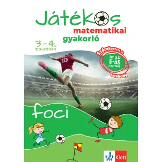   Játékos matematikai gyakorló 3-4. osztályosoknak - Foci - Ribizsár István