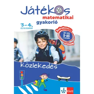   Játékos matematikai gyakorló 3-4. osztályosoknak - Közlekedés - Ribizsár István