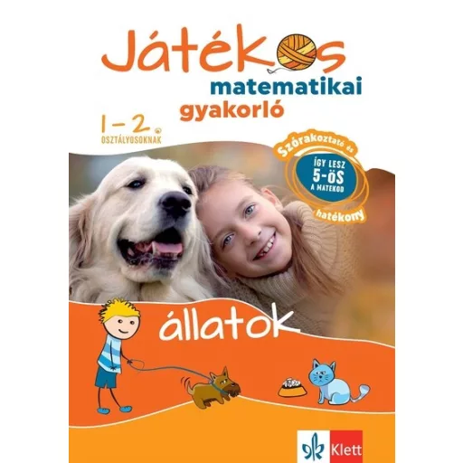 Játékos matematikai gyakorló 1-2. osztályosoknak - Állatok - Ribizsár István