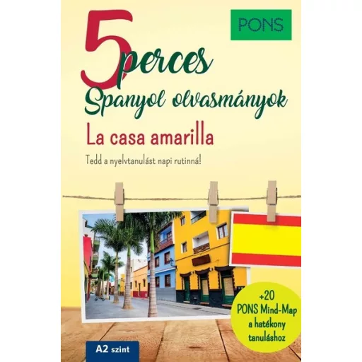 PONS 5 perces Spanyol olvasmányok - La casa amarilla - Iván Reymóndez Fernández - Manuel Vila Baleato