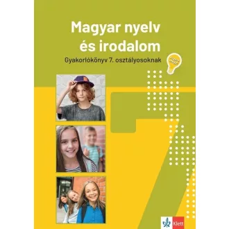   Magyar nyelv és irodalom gyakorlókönyv 7. osztályosoknak - Mátyás Eszter