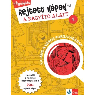   Rejtett képek a nagyító alatt 4. - Kaland a város forgatagában
