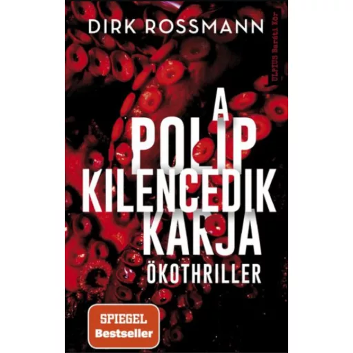 A polip kilencedik karja - Dirk Rossmann