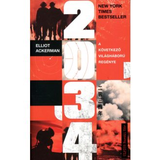   2034 - A következő világháború regénye - Elliot Ackerman