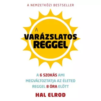 A varázslatos reggel - Hal Elrod