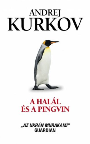 A halál és a pingvin - Andrej Kurkov