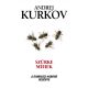 Szürke méhek - A donbaszi háború regénye - Andrej Kurkov