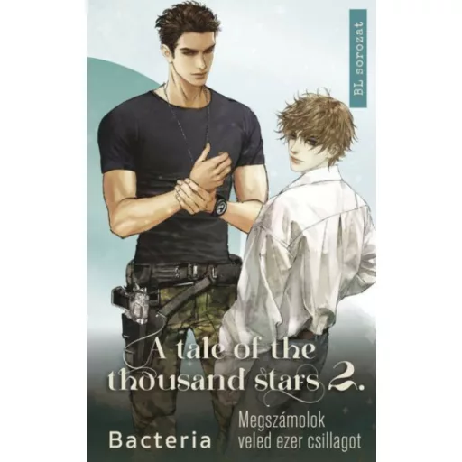 A tale of the thousand stars 2. - Megszámolok veled ezer csillagot - Bacteria