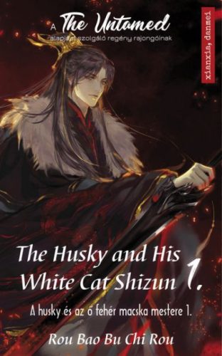 A Husky és az ő fehér macska mestere 1. - Rou Bao Bu Chi Rou