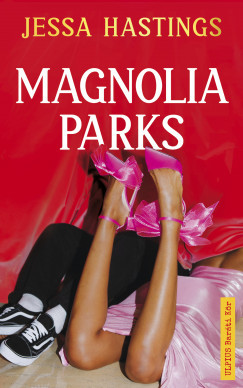 Magnolia Parks - Jessa Hastings
