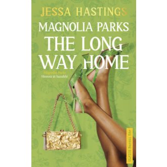 Magnolia Parks - The Long Way Home - Jessa Hastings