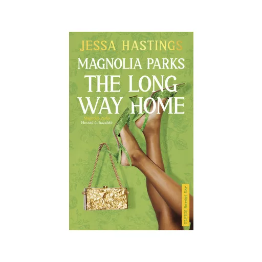 Magnolia Parks - The Long Way Home - Jessa Hastings