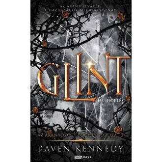   Glint - Tündöklés - Az aranyozott fogoly sorozat 2. - Raven Kennedy