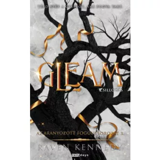Gleam - Csillogás - éldekorált - Raven Kennedy