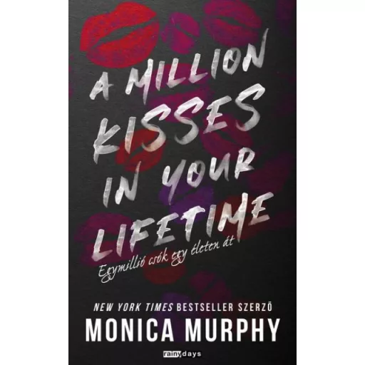 A million kisses in your lifetime - Egymillió csók egy életen át - Monica Murphy