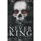 The Never King - A Sohakirály - Nikki St. Crowe